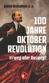 100 Jahre Oktoberrevolution 100 Jahre Oktoberrevolution