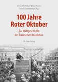 100 Jahre Roter Oktober 100 Jahre Roter Oktober