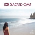 108 Sacred OMs, 1 Audio-CD 108 Sacred OMs, 1 Audio-CD