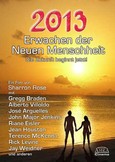 2013, Erwachen der Neuen Menschheit, 1 DVD 2013, Erwachen der Neuen Menschheit, 1 DVD