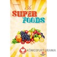36 Superfoods 36 Superfoods