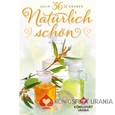36 x Natürlich Schön 36 x Natürlich Schön
