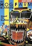 Die Hogfarm Kommune Die Hogfarm Kommune