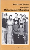 50 Jahre Marokkanische Migration 50 Jahre Marokkanische Migration