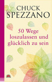 50 Wege, loszulassen und glücklich zu sein 50 Wege, loszulassen und glücklich zu sein