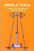 Tesla-Patente - Collected German and American Patents
