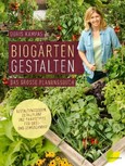 Biogärten gestalten Biogärten gestalten