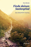 Finde deinen Seelenpfad Finde deinen Seelenpfad