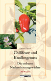 Chilifeuer und Knollengenuss Chilifeuer und Knollengenuss