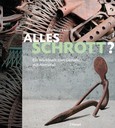 Alles Schrott? Alles Schrott?
