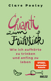 Chianti zum Frühstück Chianti zum Frühstück