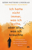 Ich hatte nicht immer, was ich wollte, aber alles, was ich brauchte Ich hatte nicht immer, was ich wollte, aber alles, was ich brauchte