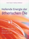 Heilende Energie der ätherischen Öle Heilende Energie der ätherischen Öle