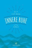 Innere Ruhe Innere Ruhe