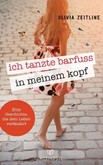 Ich tanzte barfuß in meinem Kopf Ich tanzte barfuß in meinem Kopf
