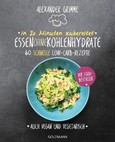 In 20 Minuten zubereitet: Essen ohne Kohlenhydrate In 20 Minuten zubereitet: Essen ohne Kohlenhydrate