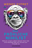 Der fröhliche Nihilist Der fröhliche Nihilist