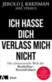 Ich hasse dich - verlass mich nicht Ich hasse dich - verlass mich nicht