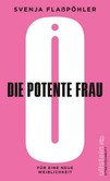 Die potente Frau Die potente Frau