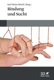 Bindung und Sucht Bindung und Sucht