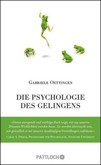 Die Psychologie des Gelingens Die Psychologie des Gelingens