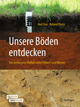 Unsere Böden entdecken - Die verborgene Vielfalt unter Feldern und Wiesen, m. 1 Buch, m. 1 E-Book Unsere Böden entdecken - Die verborgene Vielfalt unter Feldern und Wiesen, m. 1 Buch, m. 1 E-Book