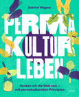 Permakultur leben Permakultur leben
