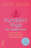 Kundalini Yoga als Seelenreise Kundalini Yoga als Seelenreise
