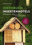 Ideenbuch Insektenhotels Ideenbuch Insektenhotels