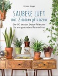 Saubere Luft mit Zimmerpflanzen Saubere Luft mit Zimmerpflanzen