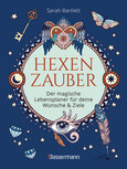Hexenzauber - Der magische Lebensplaner für deine Wünsche und Ziele. Hexenzauber - Der magische Lebensplaner für deine Wünsche und Ziele.