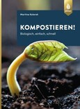 Kompostieren! Kompostieren!