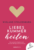 Liebeskummer heilen Liebeskummer heilen