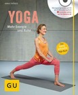 Yoga. Mehr Energie und Ruhe, m. Audio-CD Yoga. Mehr Energie und Ruhe, m. Audio-CD
