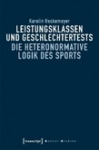 Leistungsklassen und Geschlechtertests Leistungsklassen und Geschlechtertests