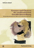 Grenzen und Chancen der modernisierten Geschlechterordnung Grenzen und Chancen der modernisierten Geschlechterordnung