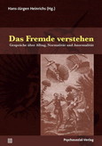 Das Fremde verstehen Das Fremde verstehen