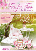 Tea for Two - die Göttin und du Tea for Two - die Göttin und du