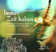 Immer Zeit haben, 1 Audio-CD Immer Zeit haben, 1 Audio-CD