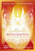Lichtvolle Botschaften aus der Welt der Engel Lichtvolle Botschaften aus der Welt der Engel