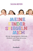 Meine Kinder spiegeln mich Meine Kinder spiegeln mich