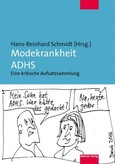 Modekrankheit ADHS Modekrankheit ADHS