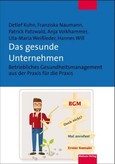 Das gesunde Unternehmen Das gesunde Unternehmen