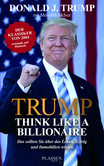 Trump: Think like a Billionaire Trump: Think like a Billionaire