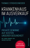 Krankenhaus im Ausverkauf Krankenhaus im Ausverkauf