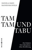 Tamtam und Tabu Tamtam und Tabu