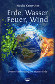 Erde, Wasser, Feuer, Wind Erde, Wasser, Feuer, Wind