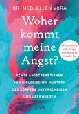 Woher kommt meine Angst? Woher kommt meine Angst?