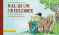 Mika, Ida und der Eselschreck Mika, Ida und der Eselschreck