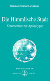 Die himmlische Stadt Die himmlische Stadt